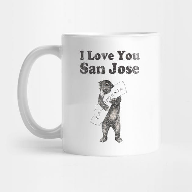 Vintage I Love Your San Jose California by E